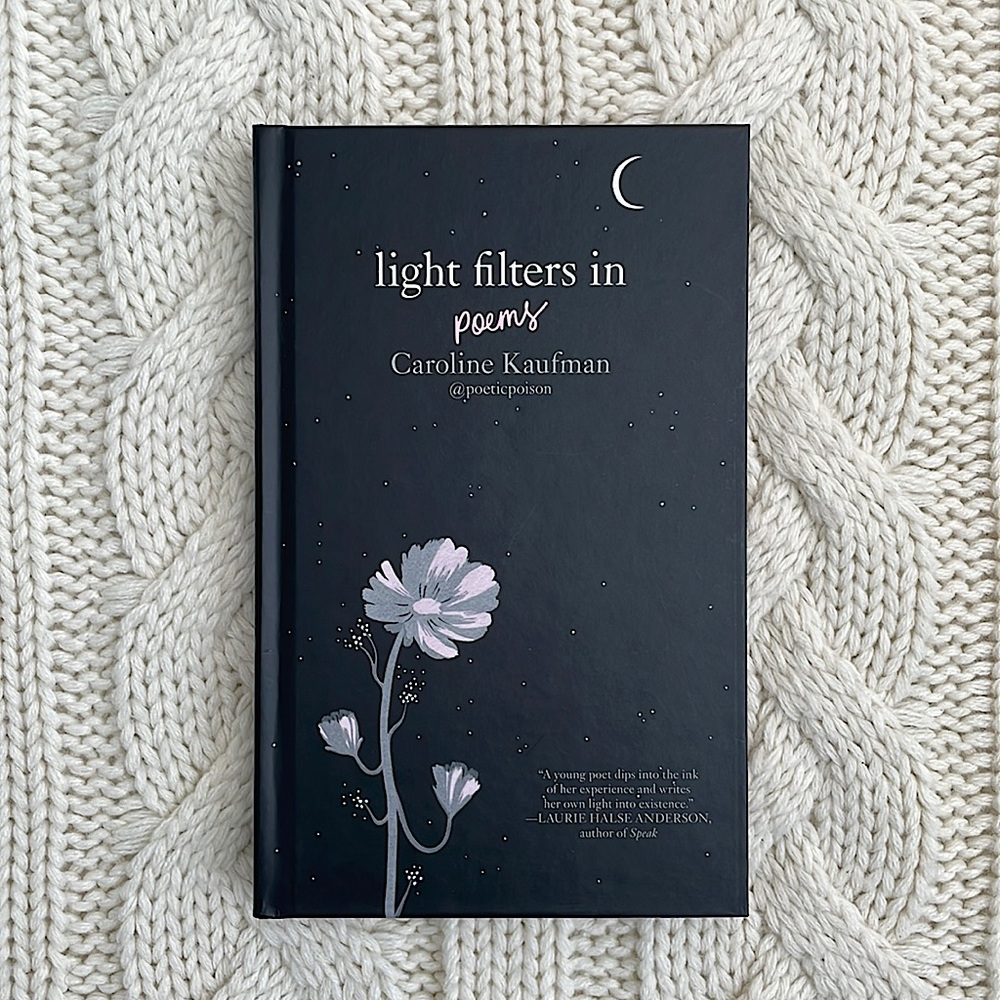 Light Filters In: Poems by Caroline Kaufman - Hardcover Book
